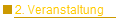2. Veranstaltung