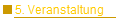 5. Veranstaltung