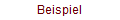 Beispiel