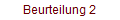 Beurteilung 2