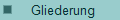 Gliederung