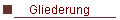 Gliederung