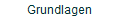 Grundlagen