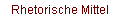 Rhetorische Mittel