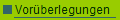   Vor�berlegungen