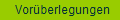   Vor�berlegungen