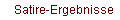    Satire-Ergebnisse