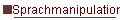     Sprachmanipulation