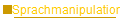     Sprachmanipulation