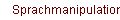     Sprachmanipulation